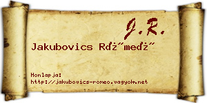 Jakubovics Rómeó névjegykártya